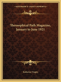 Paperback Theosophical Path Magazine, January to June 1921 Book