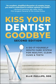 Kiss Your Dentist Goodbye