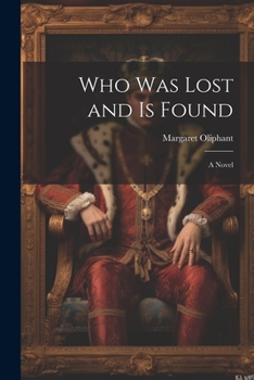 Paperback Who was Lost and is Found; a Novel Book