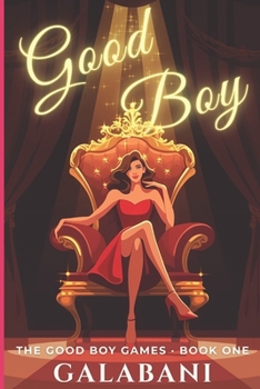 Good Boy: An Enemies-to-Lovers Reality TV Romance