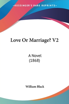 Paperback Love Or Marriage? V2: A Novel (1868) Book