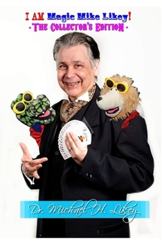 I AM Magic Mike Likey! Collector's Edition