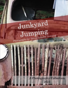 Paperback Junkyard Jumping: A Photography Collection Book