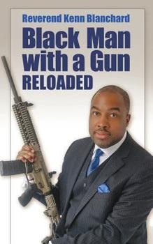 Paperback Black Man with a Gun: Reloaded Book