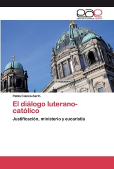 Paperback El diálogo luterano-católico [Spanish] Book