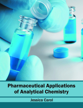 Hardcover Pharmaceutical Applications of Analytical Chemistry Book