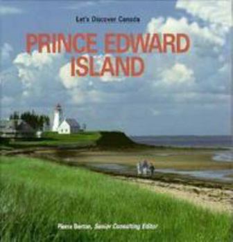 Prince Edward Island (Canada in the 21st Century) - Book  of the Let's Discover Canada