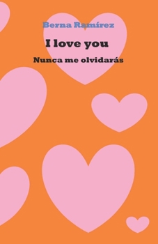 Paperback I love you: Nunca me olvidarás (Relatos eróticos) [Spanish] Book