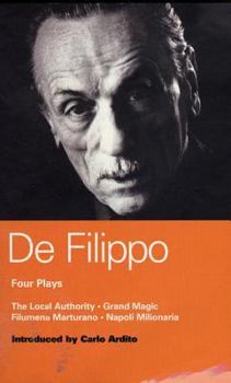 Paperback de Filippo Four Plays: The Local Authority; Grand Magic; Filumena; Marturano Book