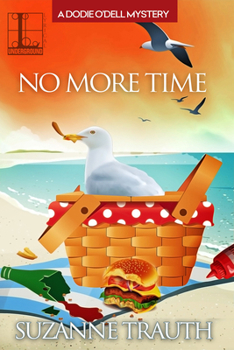 No More Time (A Dodie O'Dell Mystery) - Book #5 of the A Dodie O'Dell Mystery