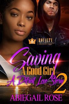 Paperback Saving a Good Girl 2: A Detroit Love Story Book