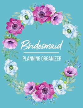 Paperback Bridesmaid Planning Organizer: Wedding Party Notebook and Task Tracker Book