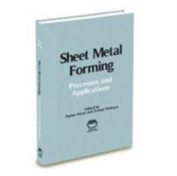 Hardcover Sheet Metal Forming: Processes and Applications Book