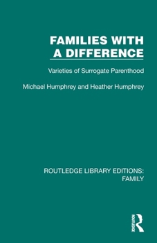 Paperback Families with a Difference: Varieties of Surrogate Parenthood Book