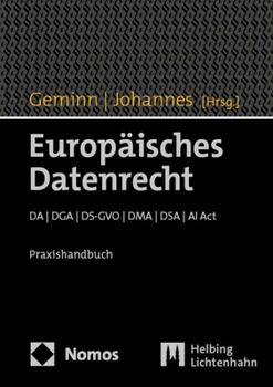 Hardcover Europaisches Datenrecht: Da / Dga / Ds-Gvo / Dma / Dsa / AI Act. Praxishandbuch [German] Book