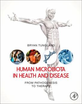 Paperback Human Microbiota in Health and Disease: From Pathogenesis to Therapy Book
