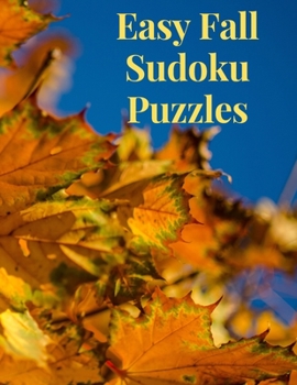Paperback Easy Fall Sudoku Puzzles: 360 Easy Sudoku Puzzles for Kids & Adults Book