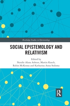 Paperback Social Epistemology and Relativism Book