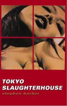Paperback Tokyo Slaughterhouse Book