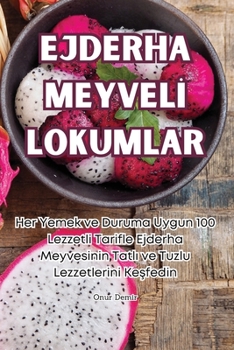 Ejderha MeyvelI Lokumlar (Turkish Edition)