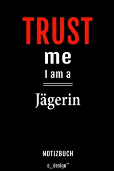Notizbuch für Jägerin: Originelle Geschenk-Idee [120 Seiten liniertes blanko  Papier] (German Edition)