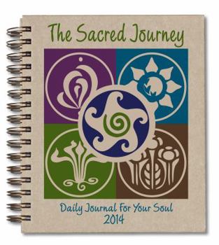 SACRED JOURNEY ENGAGEMENT CALENDAR 2014: Daily Journal for Your Soul (7 inches x 8-1/2 inches, wire bound, 280 pages)