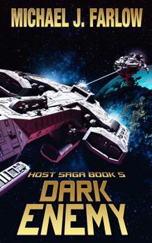 Dark Enemy - Book #5 of the Host Saga