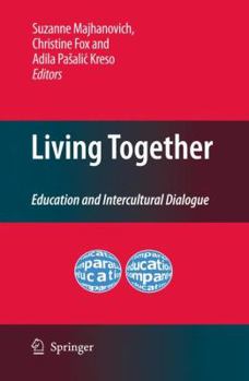 Paperback Living Together: Education and Intercultural Dialogue Book