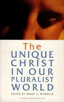 Paperback The Unique Christ in Our Pluralist World Book