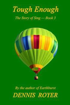 Paperback Tough Enough: The Story of Sing - Book 3 Book