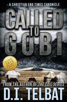 Paperback Called To Gobi: A Christian End Times Chronicle Book