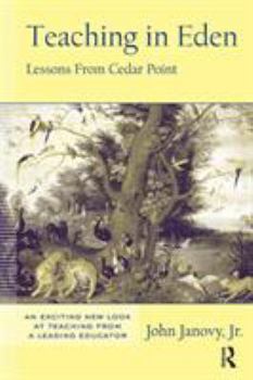 Paperback Teaching in Eden: Lessons from Cedar Point Book