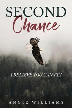 Paperback Second Chance: I Believe You Can Fly Book