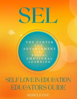 Paperback SEL Self Love In Education Educators Guide Module One Book