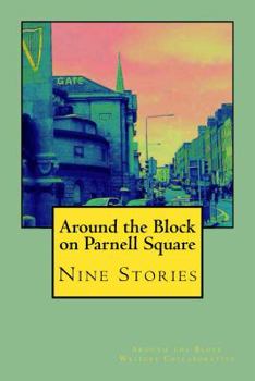 Paperback Around the Block on Parnell Square: Nine Stories Book