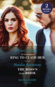 Paperback A Convenient Ring To Claim Her / The Boss's Stolen Bride Book