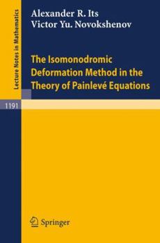 Paperback The Isomonodromic Deformation Method in the Theory of Painleve Equations Book