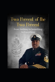 Paperback Two Percent of the Two Percent: From Nothing to Something to Everything Book