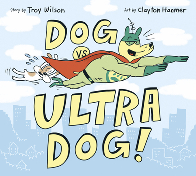 Hardcover Dog vs. Ultra Dog Book