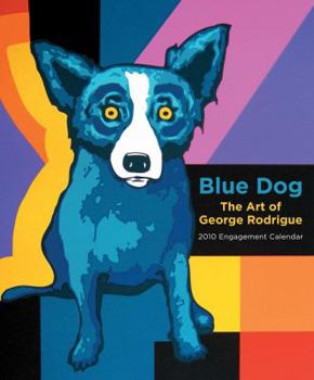 Calendar Blue Dog Engagement Calendar: The Art of George Rodrigue Book