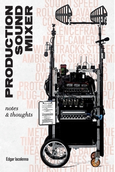Paperback Production Sound Mixer: notes & thoughts Book