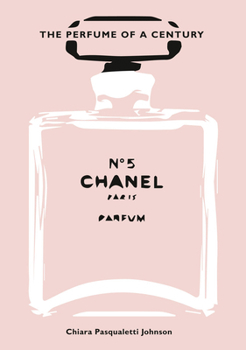 Hardcover Chanel No. 5: The Perfume of a Century Book