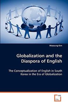 Paperback Globalization and the Diaspora of English Book