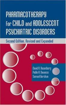 Hardcover Pharmacotherapy for Child and Adolescent Psychiatric Disorders Book