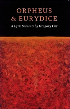 Paperback Orpheus & Eurydice: A Lyric Sequence Book