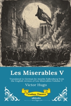 Les Miserables Band V German Version of Les Miserables Volume V (German Edition)
