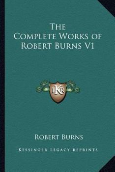 Paperback The Complete Works of Robert Burns V1 Book