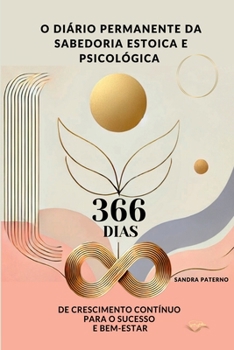 Paperback O Diário Permanente Da Sabedoria Estoica E Psicológica [Portuguese] Book