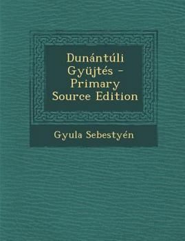 Paperback Dunantuli Gyujtes [Hungarian] Book