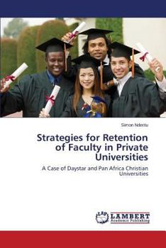 Paperback Strategies for Retention of Faculty in Private Universities Book
